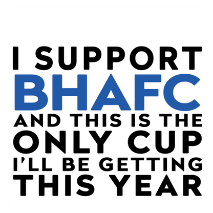Personalised Funny Football Mug Gift – I Support and This is the Only Cup I’ll Be Getting This Year – Joke Present for Football Fans