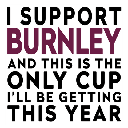 Funny Football Mug Gift – I Support and This is the Only Cup I’ll Be Getting This Year – Joke Present for Football Fans