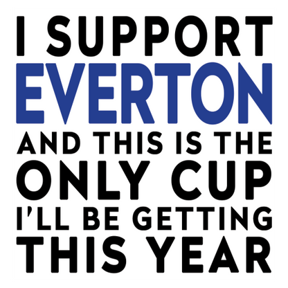 Funny Football Mug Gift – I Support and This is the Only Cup I’ll Be Getting This Year – Joke Present for Football Fans