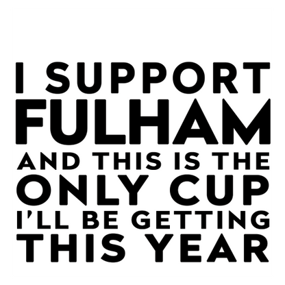 Personalised Funny Football Mug Gift – I Support and This is the Only Cup I’ll Be Getting This Year – Joke Present for Football Fans