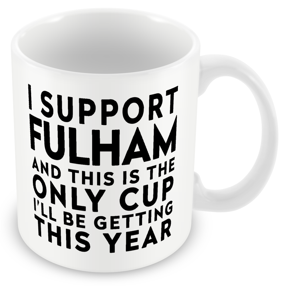 Funny Football Mug Gift – I Support and This is the Only Cup I’ll Be Getting This Year – Joke Present for Football Fans