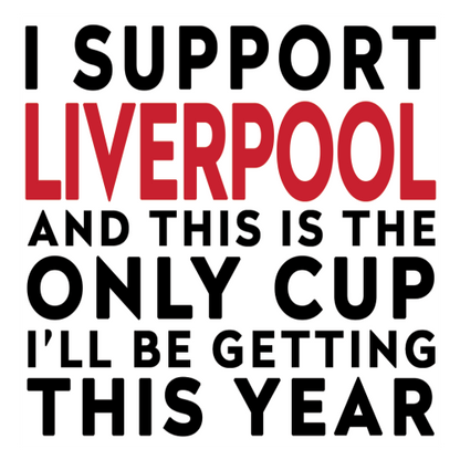 Funny Football Mug Gift – I Support and This is the Only Cup I’ll Be Getting This Year – Joke Present for Football Fans