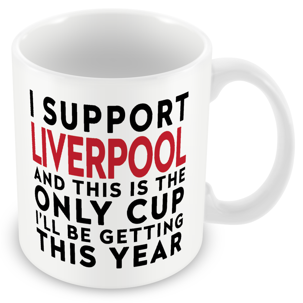 Funny Football Mug Gift – I Support and This is the Only Cup I’ll Be Getting This Year – Joke Present for Football Fans