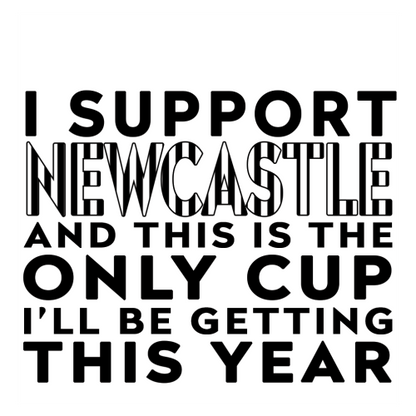 Personalised Funny Football Mug Gift – I Support and This is the Only Cup I’ll Be Getting This Year – Joke Present for Football Fans