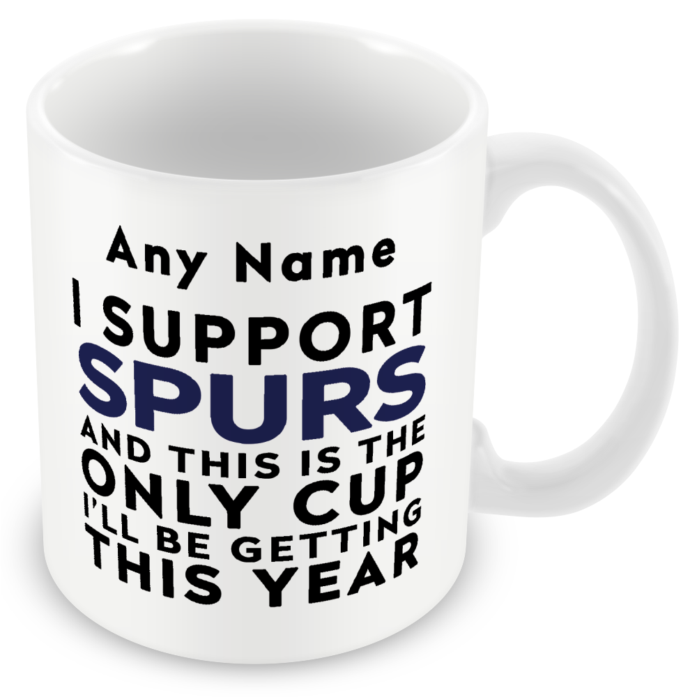 Personalised Funny Football Mug Gift – I Support and This is the Only Cup I’ll Be Getting This Year – Joke Present for Football Fans