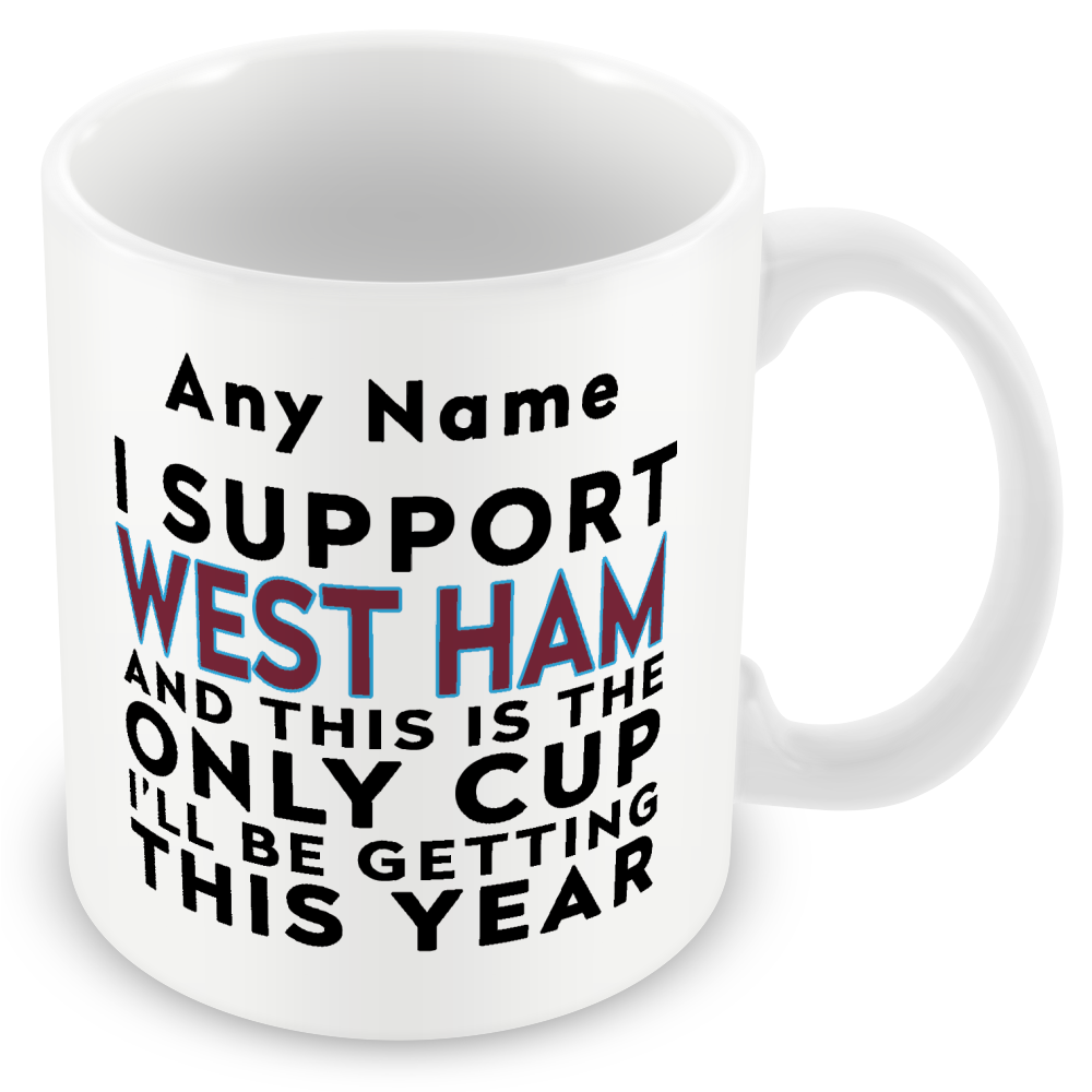 Personalised Funny Football Mug Gift – I Support and This is the Only Cup I’ll Be Getting This Year – Joke Present for Football Fans