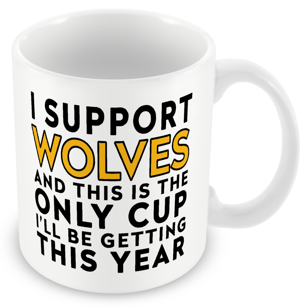 Funny Football Mug Gift – I Support and This is the Only Cup I’ll Be Getting This Year – Joke Present for Football Fans