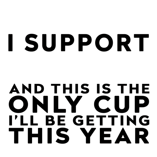 Personalised Funny Football Mug Gift – I Support and This is the Only Cup I’ll Be Getting This Year – Joke Present for Football Fans