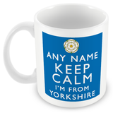 MUGGZ Personalised Keep Calm I’m from Yorkshire Flag Mug | Funny UK Gift Custom Name | Ceramic Coffee Tea Cup | 11oz Dishwasher Microwave Safe
