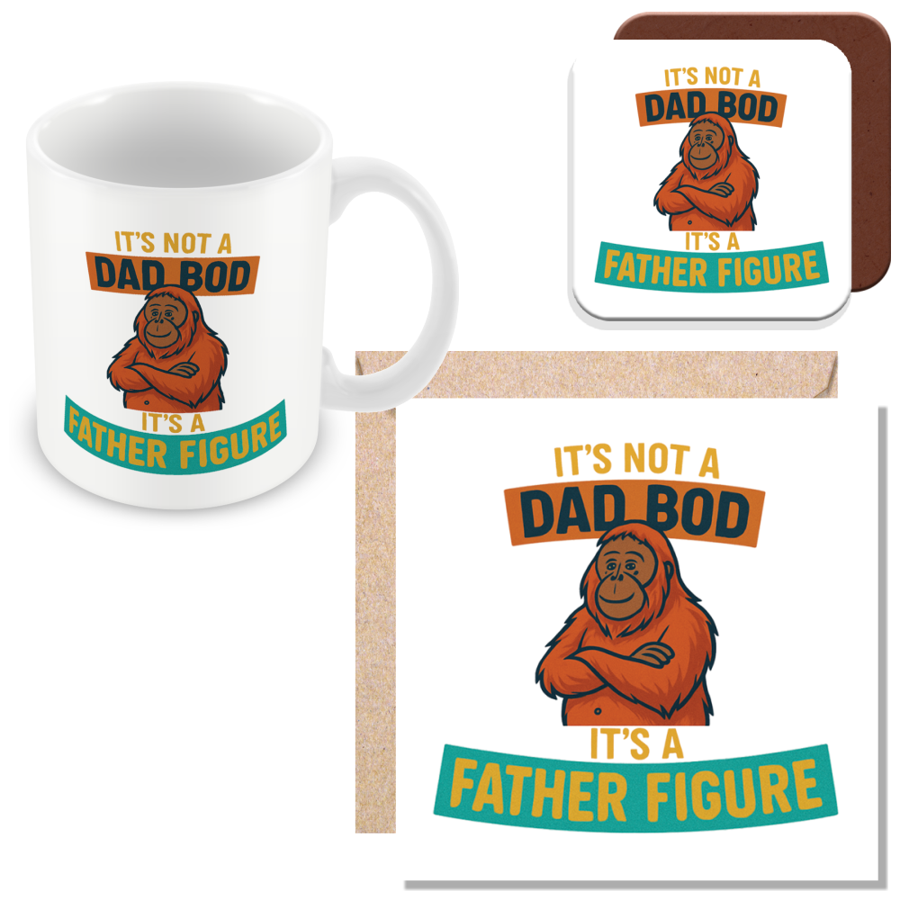 Funny Dad BOD Gift – “It’s Not a Dad BOD It’s a Father Figure”