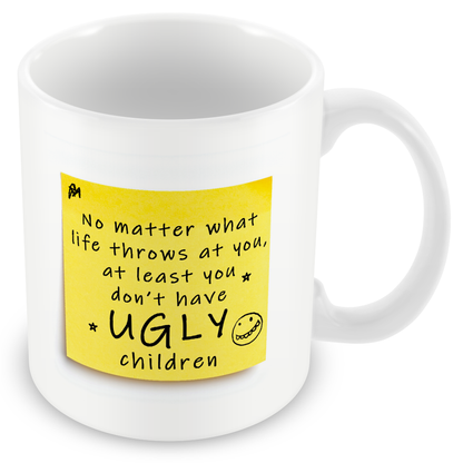 “at Least You Don’t Have Ugly Children” – Post-It Style Sticky Note – Novelty Funny Gift