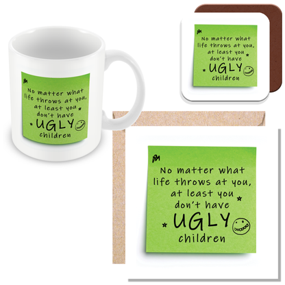 “at Least You Don’t Have Ugly Children” – Post-It Style Sticky Note – Novelty Funny Gift