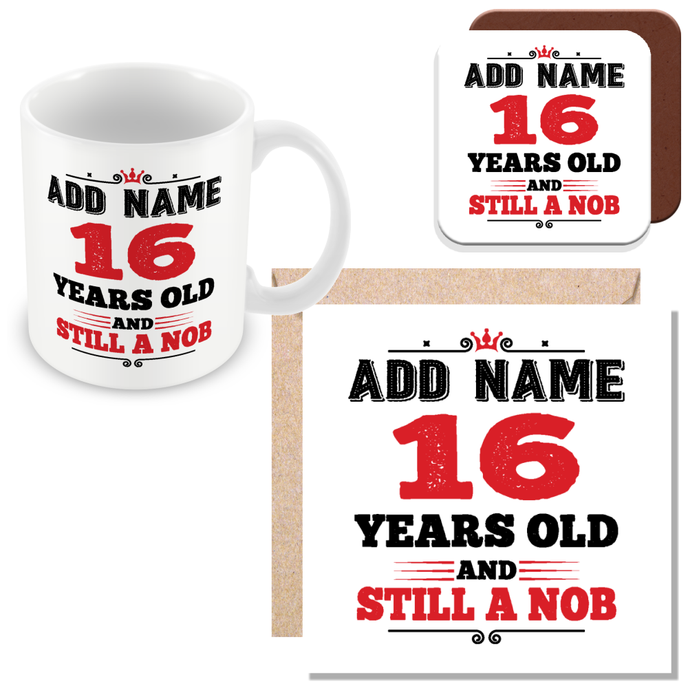 Personalised Birthday Mug - Years Old and Still a Nob