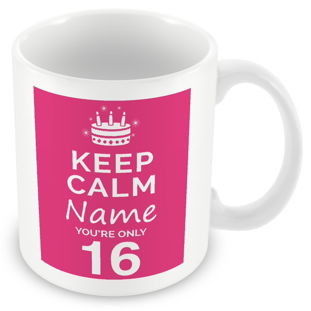 Personalised Keep Calm You’re Only Any Age Mug