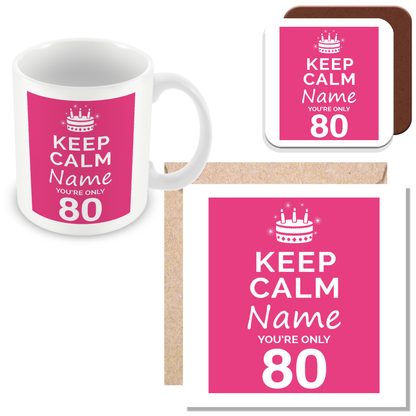 Personalised Keep Calm You’re Only Any Age Mug