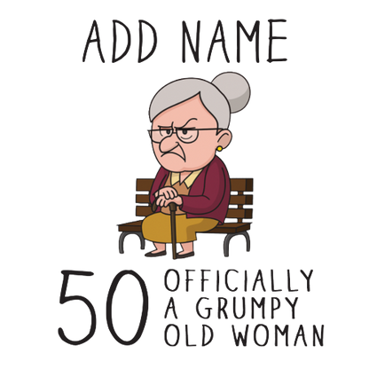Personalised Grumpy Old Woman Any Age Birthday Mug Gift