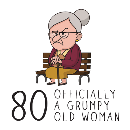 Grumpy Old Woman Any Age Birthday Mug Gift