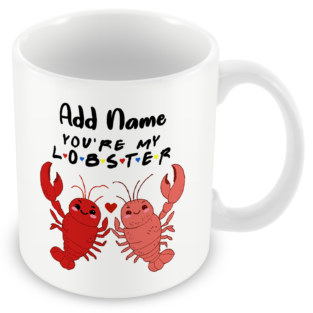 You're My Lobster - Personalised Gift for Friends Fans