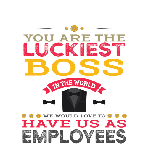 Funny Personalised Gift For Boss - You Are The Luckiest Boss In The World