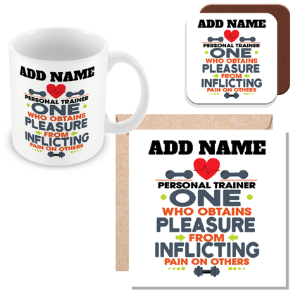 Novelty Gift For Personal Trainers - Pleasure From Inflicting Pain - Personalised Mug