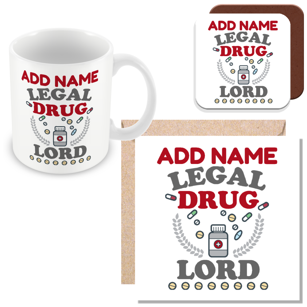 Personalised Novelty Gift For Pharmacist - Legal Drug Lord