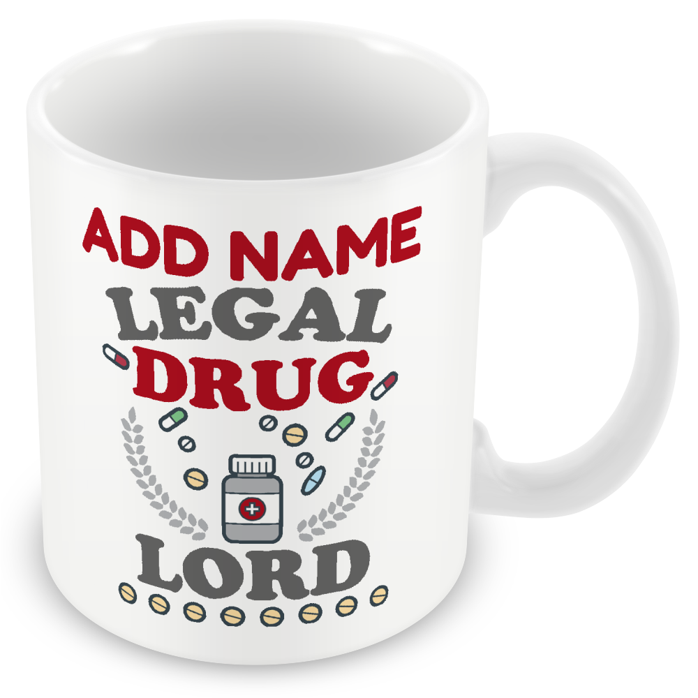 Personalised Novelty Gift For Pharmacist - Legal Drug Lord