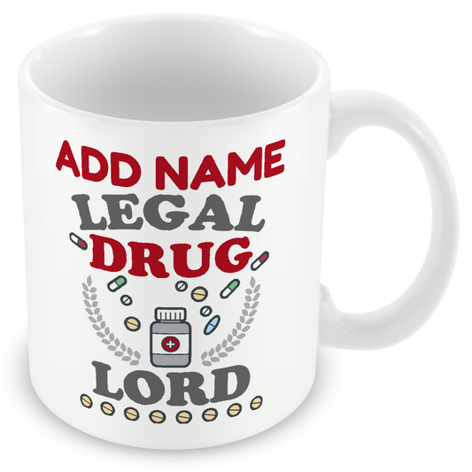 Personalised Novelty Gift For Pharmacist - Legal Drug Lord