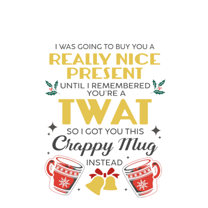 Christmas Secret Santa Gift - You're A Twat - Personalised Mug