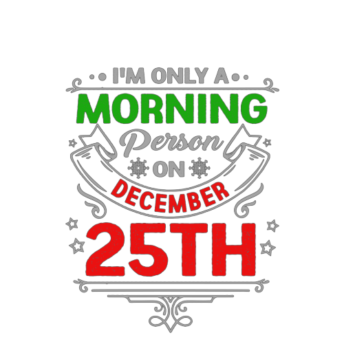 Christmas Secret Santa Gift - I'm Only A Morning Person On December 25th - Personalised Mug