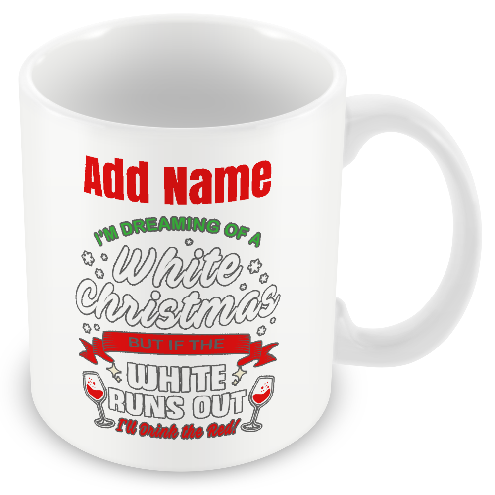 Christmas Secret Santa Gift - I'm Dreaming Of A White Christmas - Personalised Mug