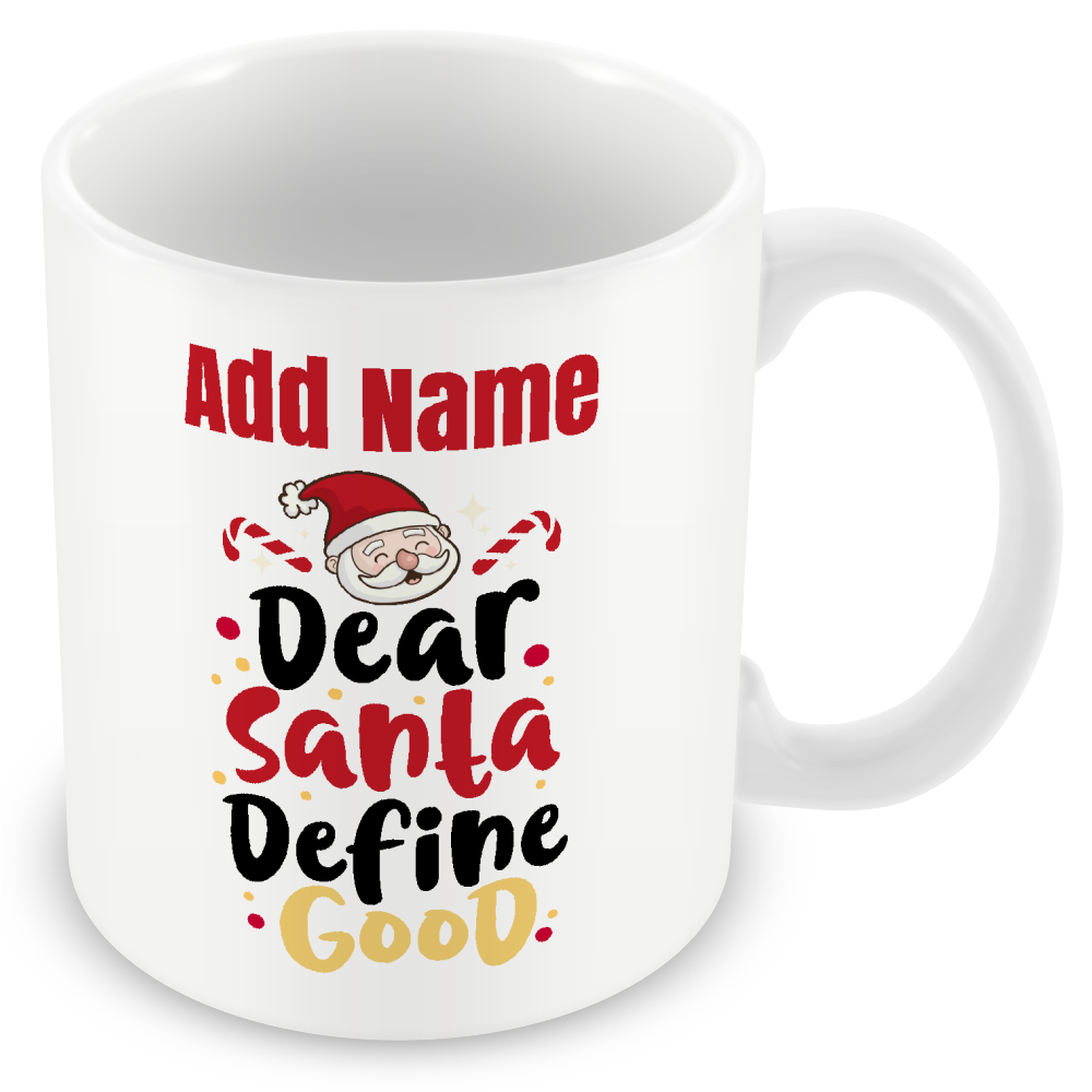 Christmas Secret Santa Gift - Dear Santa Define Good - Secret Santa Gift Mug