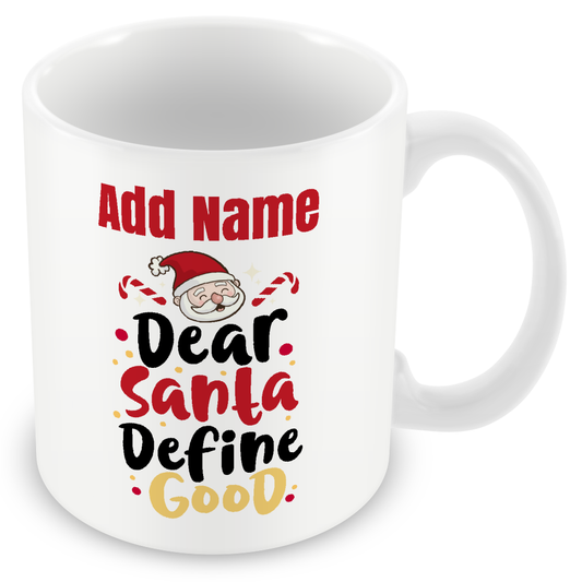Christmas Secret Santa Gift - Dear Santa Define Good - Secret Santa Gift Mug