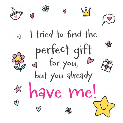 Personalised Funny Mum Gift – I Tried to Find Something Nice for You But You Already Have Me