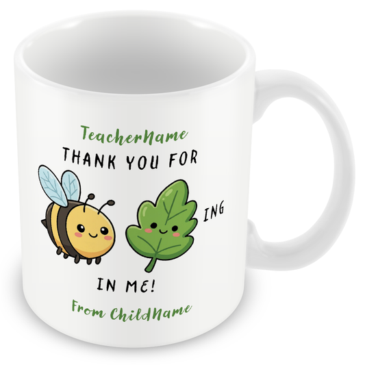 Personalised Funny Teacher Mug – Bee-Leafing in Me