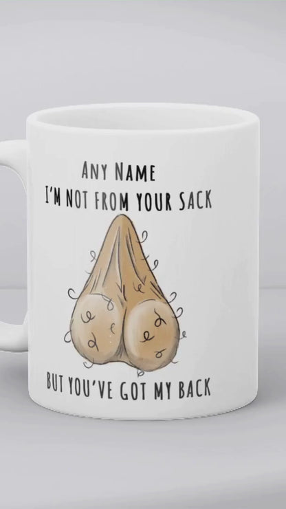 Personalised Stepdad Funny Gift – “Not from Your Sack But Still Got Your Back”