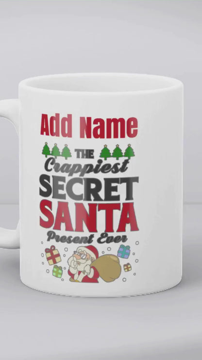 Christmas Secret Santa Gift - The Crappiest Secret Santa Present Ever - Personalised Mug
