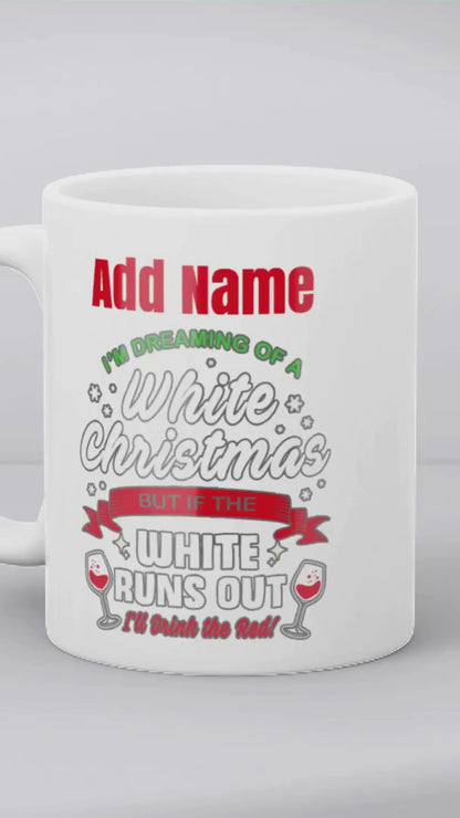 Christmas Secret Santa Gift - I'm Dreaming Of A White Christmas - Personalised Mug