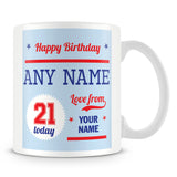 Birthday Personalised Mug With Age 21 Today and Names