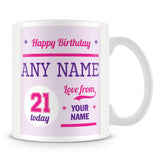 Birthday Personalised Mug With Age 21 Today and Names