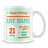 Birthday Personalised Mug With Age 21 Today and Names