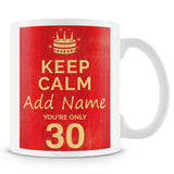 30th Birthday Keep Calm Design Personalised Mug