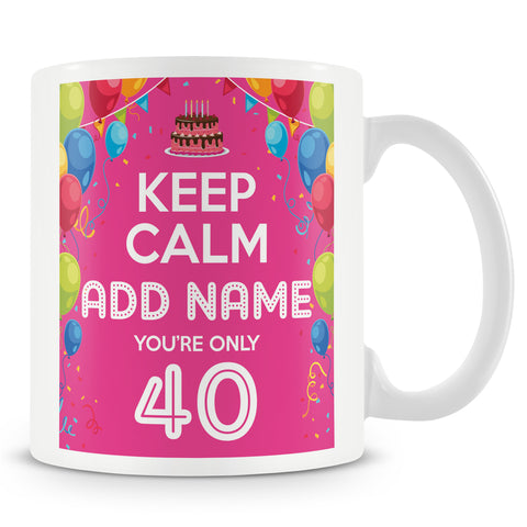 Keep Calm Personalised Birthday Mug