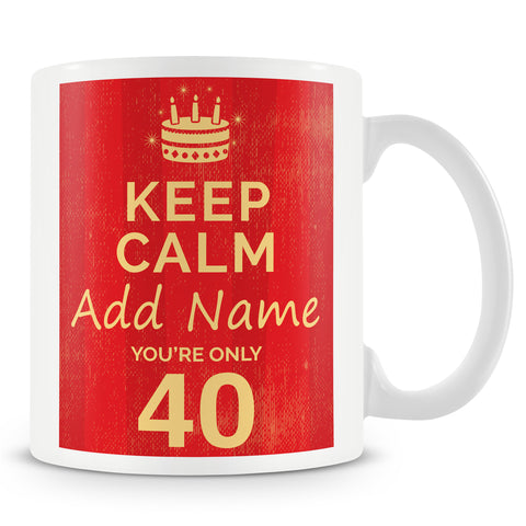 40th Birthday Keep Calm Design Personalised Mug