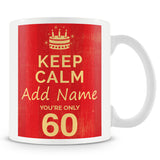 60th Birthday Keep Calm Design Personalised Mug