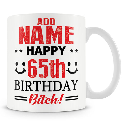 65th Birthday Bitch Mug