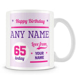 Birthday Personalised Mug With Age 65 Today and Names