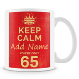 65th Birthday Keep Calm Design Personalised Mug