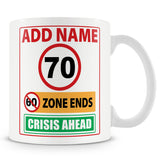 70th Birthday 60 Zone Ends Mug