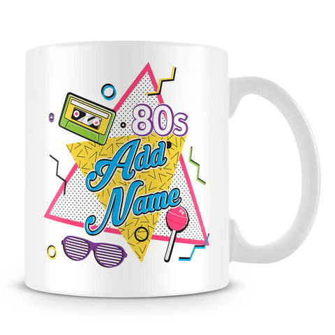 80s Mug - 1980s Personlised Mug - Customise with Name