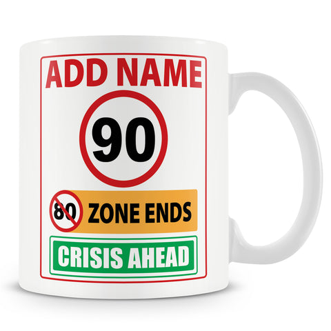 90th Birthday 80 Zone Ends Mug